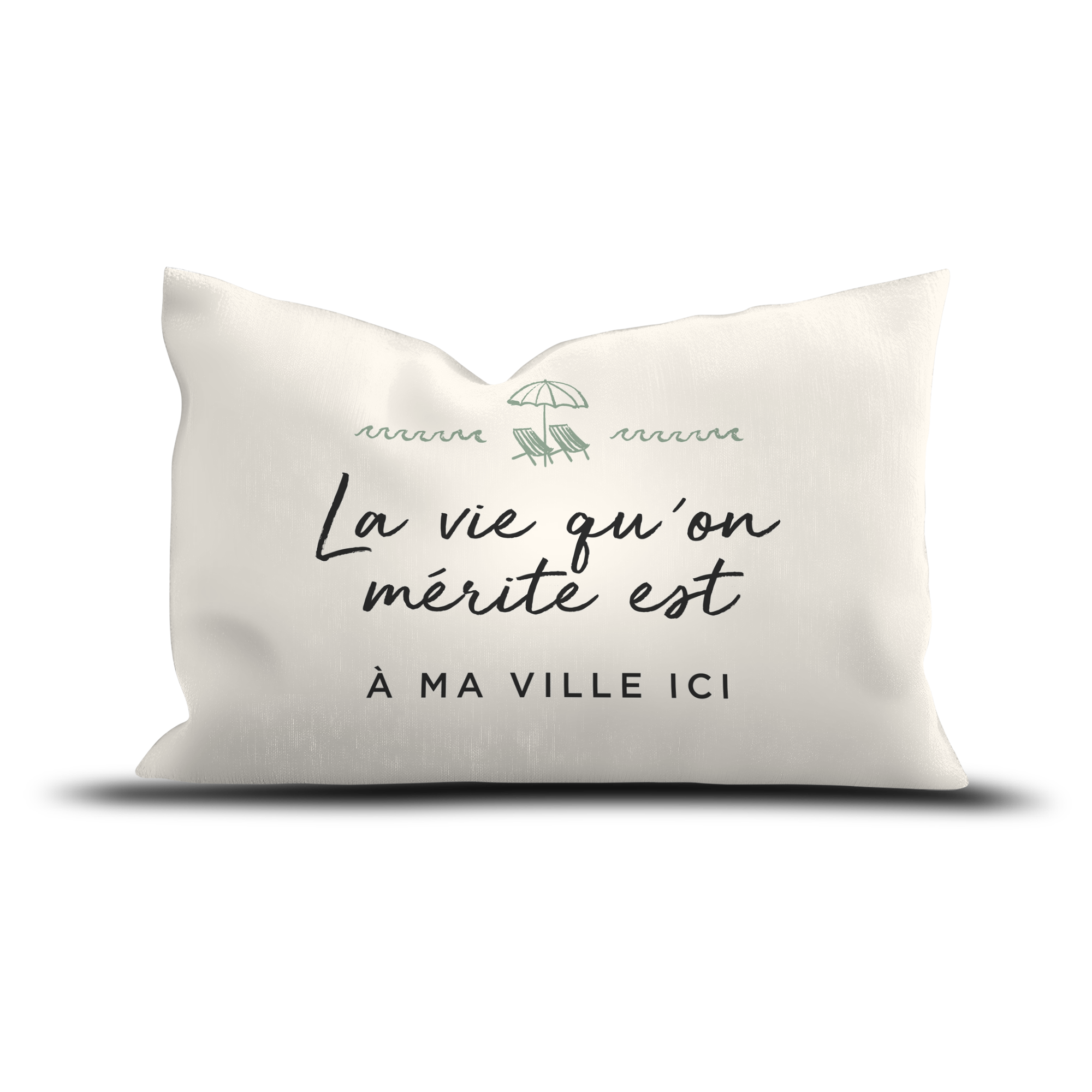 Coussin extérieur personnalisé La Vie qu'on Merite
