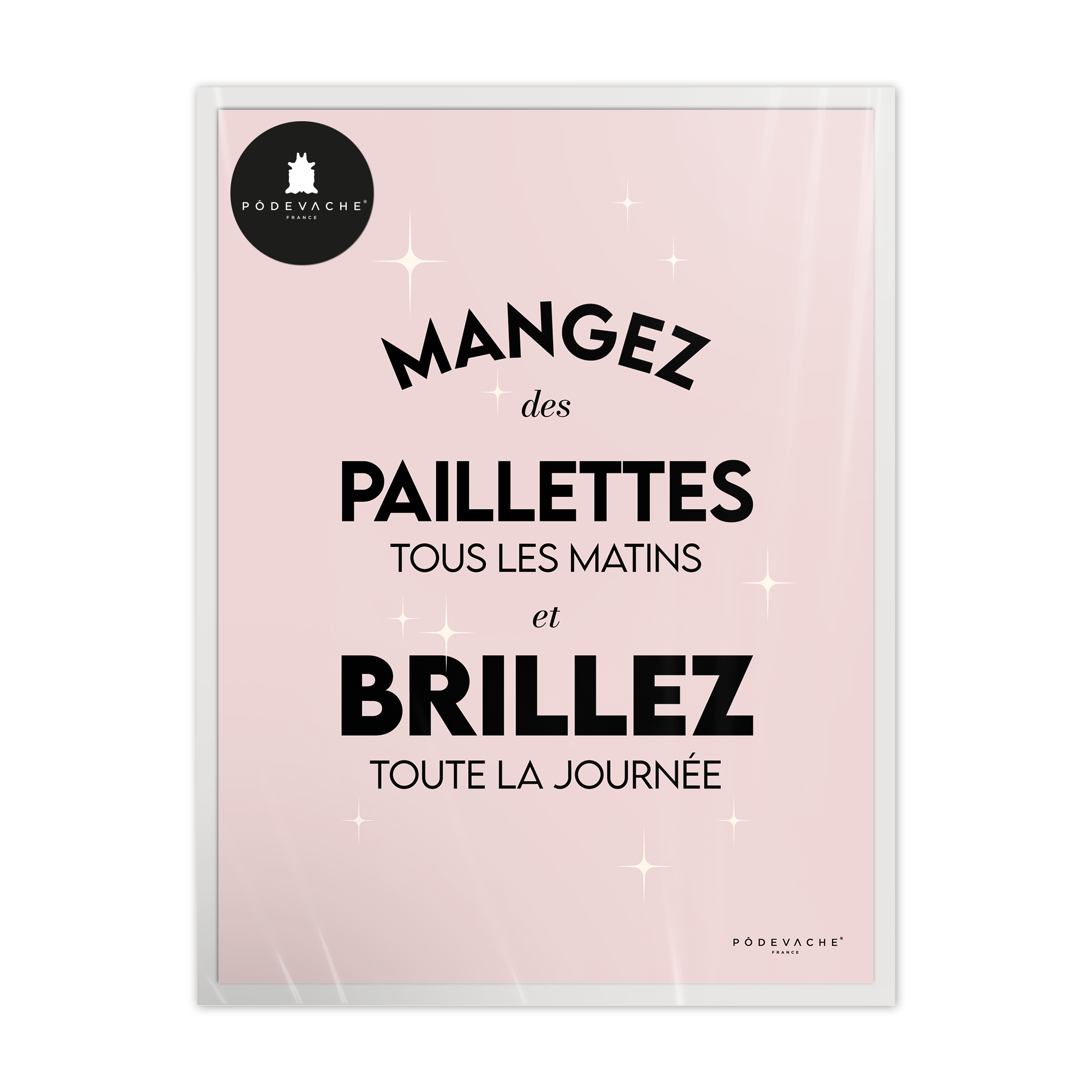 Affiche ou affiche encadrée Mangez des Paillettes
