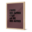 Affiche ou affiche encadrée Avis des Autres