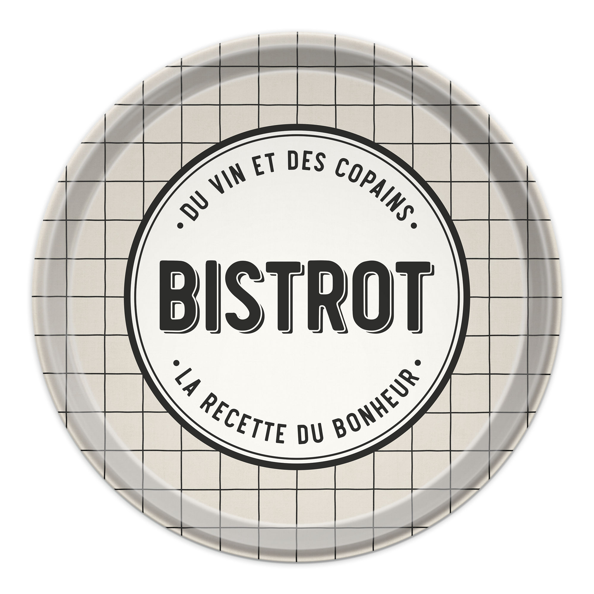 Plateau rond Bistrot Bonheur