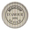 Plateau rond Amour Folie