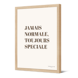 Affiche encadrée en papier — modèle Toujours Spéciale